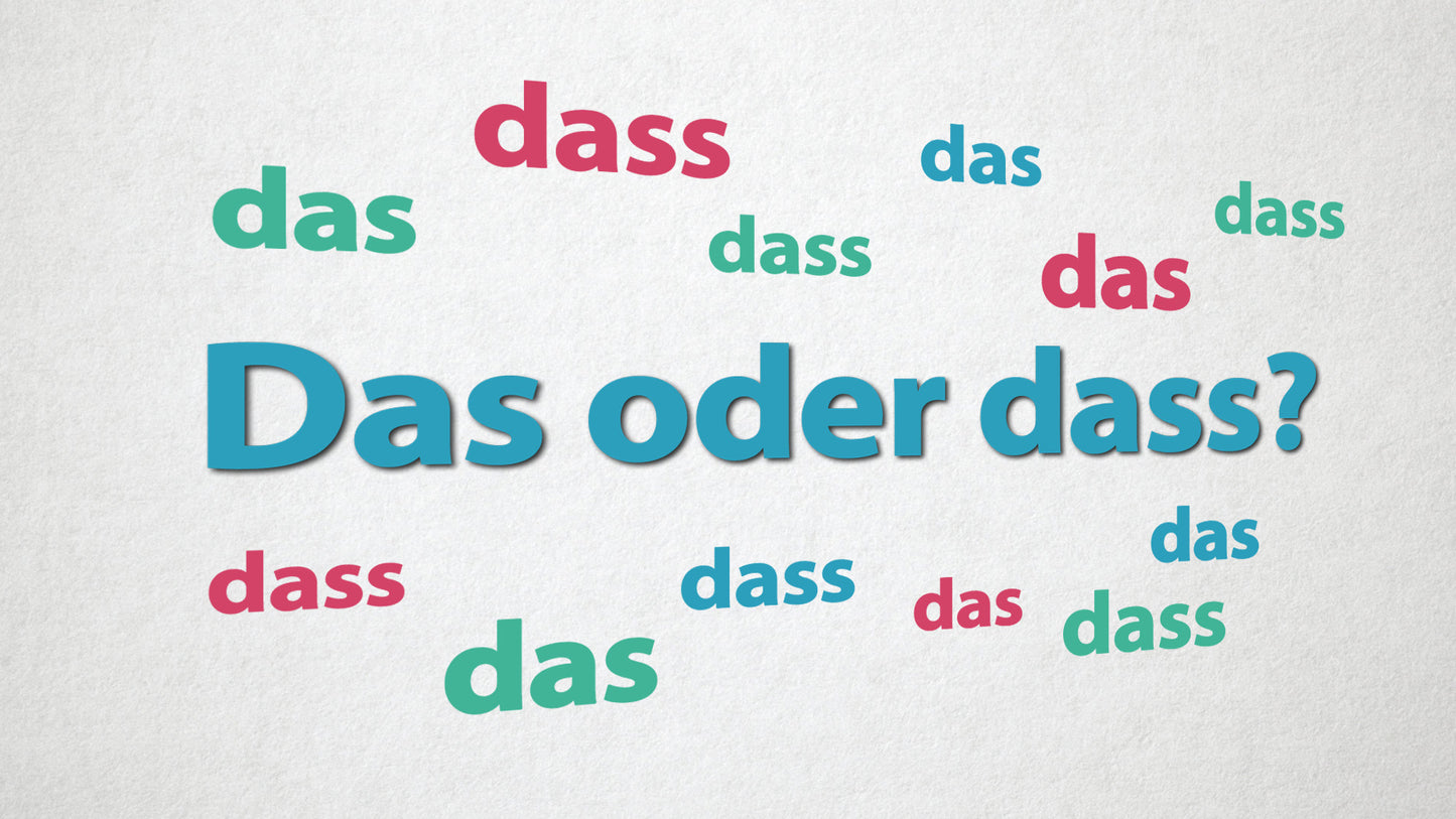 Das oder dass?