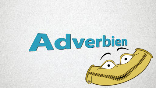 Adverbien für Einsteiger*innen mit E-Learning
