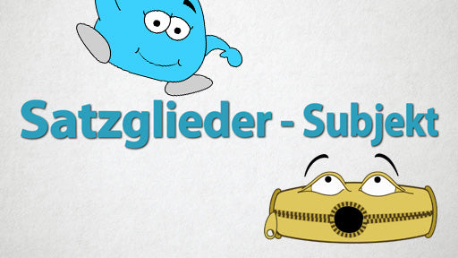 Satzglieder - Subjekt für Einsteiger*innen mit E-Learning