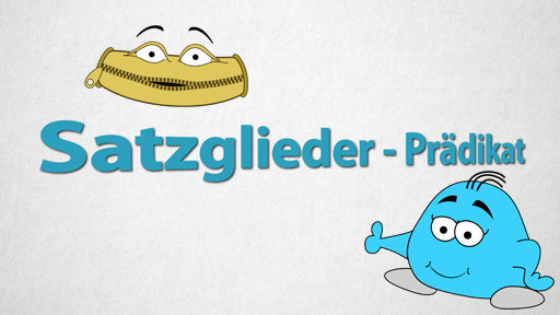 Satzglieder -Prädikat für Einsteiger*innen mit E-Learning